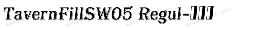 TavernFillSW05 Regul字体转换